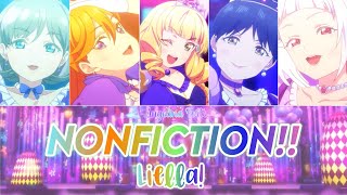 Love Live Superstar  Liella「Nonfiction」SHORTLYRICS [upl. by Asp355]