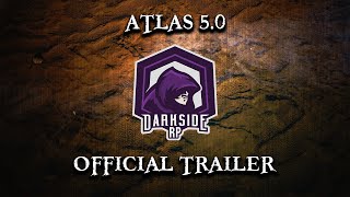 DarksideRP ATLAS 50 Official Trailer [upl. by Guthry]