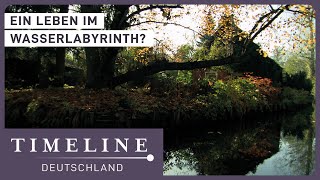 Die Geschichte des mystischen Spreewalds  Die ungewöhnlichste Landschaft Deutschlands  Timeline De [upl. by Sydel27]