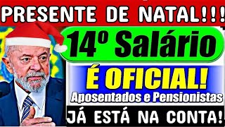 ✅ 14°SALÁRIO INSS  PAGAMENTOS JÁ ESTÁ NA CONTA R2824  JUROS PRESENTE DE NATAL 🎁 [upl. by Udela309]