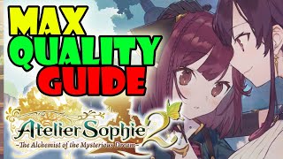 Atelier Sophie 2 How To Get Max Quality on All Items [upl. by Ivonne663]