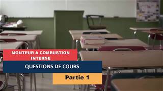 MOTEUR A COMBUSTION INTERNE  LES QUESTIONS DE COURS  MCI [upl. by Jankell754]