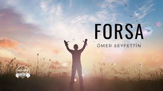 FORSA  Ã–mer Seyfettin Sesli Ã–ykÃ¼ [upl. by Lidia390]