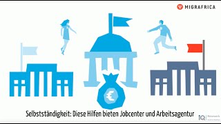 Selbstständigkeit Diese Hilfen bieten Jobcenter und Arbeitsagentur [upl. by Orsino]