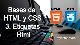 Curso Bases de HTML y CSS  3 Etiquetas Html [upl. by Tawney]