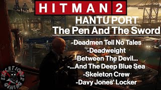 Hitman 2 Hantu Port  The Pen And The Sword  Deadweight  5 Other Challenges and 3 Achievements [upl. by Batsheva]