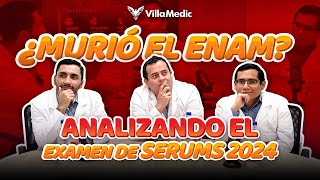 ¿Murió el ENAM  Analizando el examen de SERUMS 2024 [upl. by Hege948]