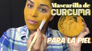 Mascarilla de Cúrcuma Realmente funciona   Para piel grasa y seca [upl. by Eenolem3]