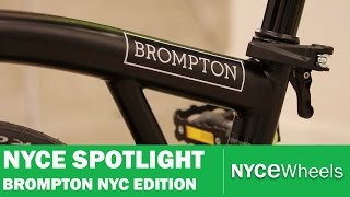 Brompton NYC Edition  NYCe Spotlight [upl. by Llednol]