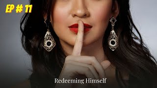 Redeeming Himself Last Episode  11 Audio book  Audiobooks [upl. by Hughie]