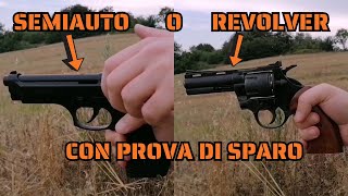 PISTOLA A SALVE SEMIAUTOMATICA O REVOLVER COSA PREFERITE CON PROVA DI SPARO [upl. by Galvin]