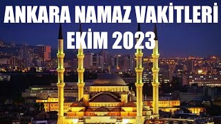 Ankara Namaz Vakitleri  EKÄ°M 2023 [upl. by Bullock749]