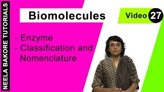 Biomolecules  NEET  Enzyme  Classification and Nomenclature  Neela Bakore Tutorials [upl. by Breeze857]