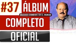 Marino 37  Muchos Cambios En El Mundo Album Completo Oficial [upl. by Nosiddam]