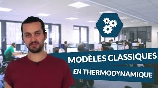 Valider un modèle  Les modèles classiques en thermodynamique  SI  digiSchool [upl. by Tito]