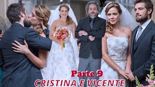 A HISTÓRIA DE CRISTINA E VICENTE PARTE 9 COMENTADA REPOST [upl. by Kelvin691]