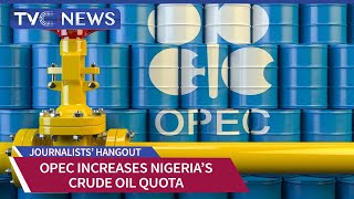 OPEC Raises Nigerias Oil Production Quota as Brent Crude Price Reaches 11YearHigh [upl. by Rennoc]