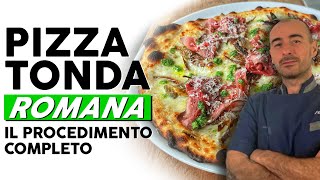 PIZZA TONDA ROMANA impasto stesura e condimento [upl. by Goode]