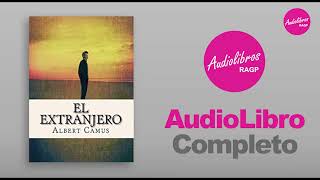 El Extranjero  Albert Camus  Audiolibro Completo [upl. by Saks]