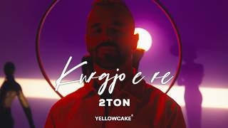 2TON  KURGJO T’RE 4 YOU [upl. by Halfdan]