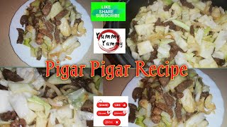 How to cook Pigar Pigar Recipe [upl. by Haldane382]