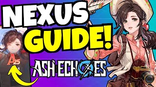 MUST WATCH NEXUS GUIDE  Best Traces Engravings amp Walkthrough Ash Echoes [upl. by Nevil]