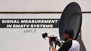 SIGNAL MEASUREMENT IN SMATV SYSTEMS – Part 2 – Unicable and Wideband LNBs [upl. by Ainniz399]