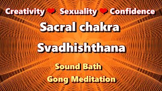 Sacral Chakra Balancing Sound Bath with Gong Meditation  Balance Sounds for Svadhisthana at 432 Hz [upl. by Azmah]