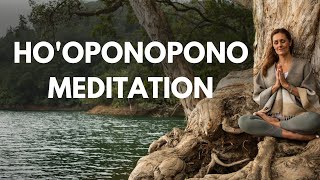 Hooponopono Meditation for Deep Healing [upl. by Enedan]