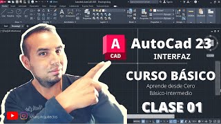 CURSO DE AUTOCAD BÁSICO  CLASE 01  INTERFAZ DE AUTOCAD 2023  APRENDE AUTOCAD DESDE CERO  DIBUJO [upl. by Lilli973]