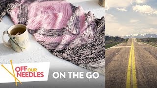 Knitting ON THE GO 🚘 Projects Gadgets amp KAL CheckIn  Off Our Needles Knitting Podcast S2E4 [upl. by Yevette]