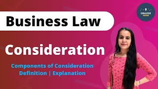 Consideration  Components of Consideration  Rules  Indian Contract Act  Business Laws [upl. by Mak]