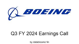 Boeing Company Q3 FY 2024 Earnings Conference Call [upl. by Nebra]