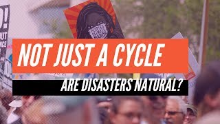 Not Just a Cycle  Are Disasters Natural [upl. by Anidualc]