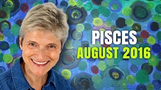 PISCES AUGUST 2016 HOROSCOPE  Youre Flying High [upl. by Placida430]