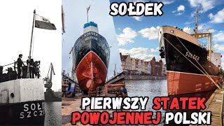 Sołdek  Pierwszy Statek Powojennej Polski [upl. by Cindee51]