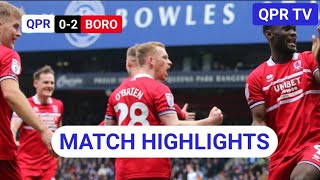 CONTROVERSIAL REFEREEING AS MIDDLESBROUGH WIN  QPR 02 MIDDLESBROUGH HIGHLIGHTS [upl. by Ttemme]