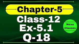 Class 12 Ex 51 Q18 Math  Chapter 5  Q18 Ex 51 Class 12 Math  Ex 51 Q18 Class 12 Math [upl. by Ahseinek]