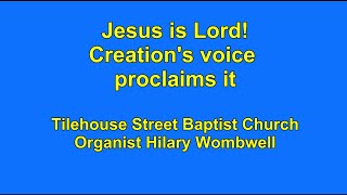 Jesus is Lord Creations voice proclaims it [upl. by Japha]