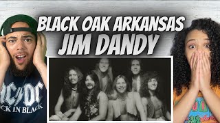 SO SOUTHERN FIRST TIME HEARING Black Oak Arkansas  Jim Dandy REACTION [upl. by Htennaj]