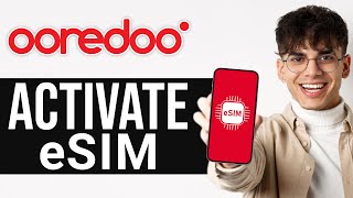 How To Activate Ooredoo eSIM 2024  Full Guide [upl. by Atinihs]