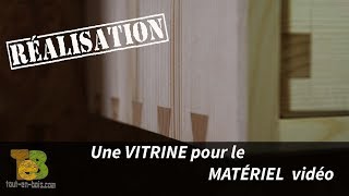 RÉALISATION bois une VITRINE pour protéger le matos photo [upl. by Burgener]