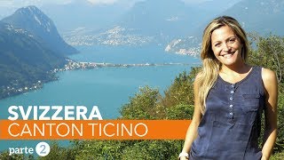 Viaggio in Canton Ticino Svizzera 2° Parte  BUON VENTO di Sabrina Merolla [upl. by Yenal]