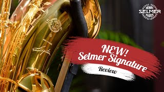 Selmer Signature Saxophones  BIG REVIEW [upl. by Berl115]