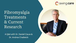 Fibromyalgia Treatments amp Current Research A QampA with Dr Daniel Clauw amp Dr Andrea Chadwick [upl. by Benco]