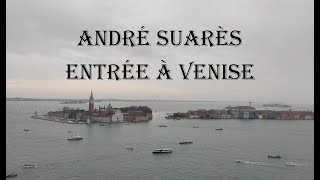 Entrée à Venise  André Suarès [upl. by Nagud]