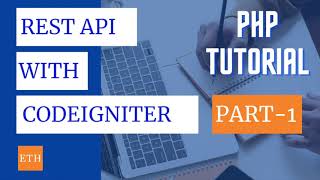 REST API  Using PHP Codeigniter  PART 1 [upl. by Noyar38]