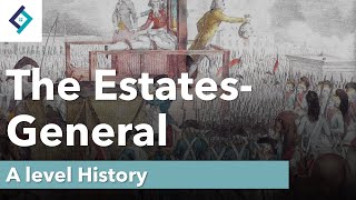 The Estates General  A Level History [upl. by Ashla978]