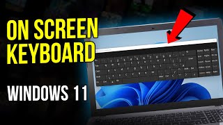 How to Enable OnScreen Keyboard in Windows 11 2024 [upl. by Nosyarg]