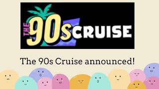 The 90s Cruise ANNOUNCED Why Im EXCITED About It and Decided to Book [upl. by Nolyd499]